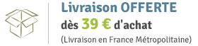 Livraison offerte dès 39€ d'achat (France Métropolitaine)